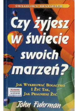 Czy żyjesz w świecie swoich marzeń