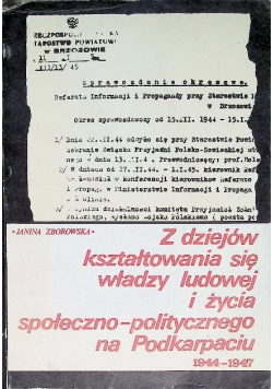 Z dziejów kształtowania się władzy ludowej i zycia społeczno politycznego na Podkarpaciu 1944 - 1947