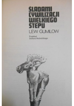 Śladami cywilizacji Wielkiego Stepu