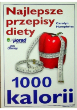 Najlepsze przepisy diety 1000 kalorii
