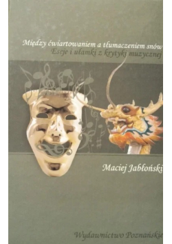 Między ćwiartowaniem a tłumaczeniem snów