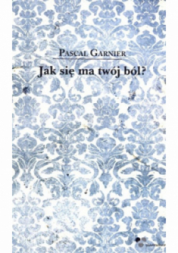 Jak się ma twój ból
