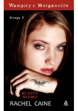 Wampiry z Morganville Księga 5 Miasto widmo