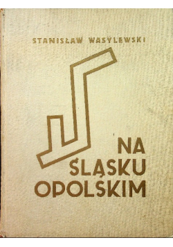 Na Śląsku Opolskim