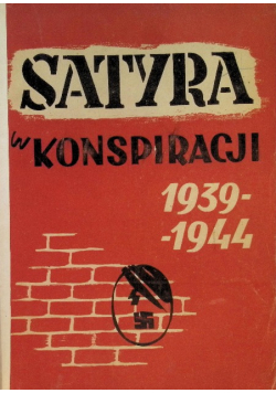 Satyra w konspiracji 1939-1944 1948 r