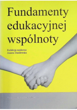 Fundamenty edukacyjnej wspólnoty