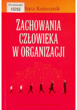 Zachowania człowieka w organizacji
