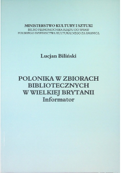 Polonika w zbiorach bibliotecznych w Wielkiej Brytanii informator