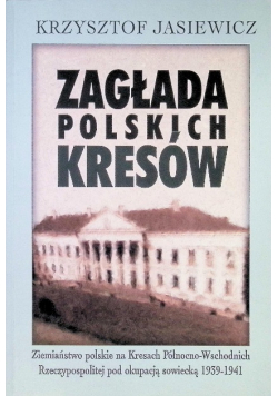Zagłada polskich Kresów
