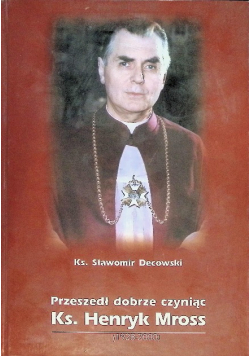 Przeszedł dobrze czyniąc