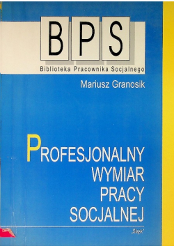Profesjonalny wymiar pracy socjalnej