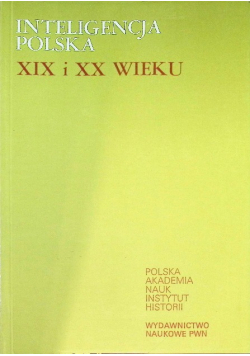Inteligencja Polska XIX i XX wieku