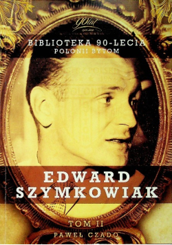 Edward Szymkowiak Tom 2