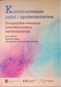 Konstruowanie jaźni i społeczeństwa