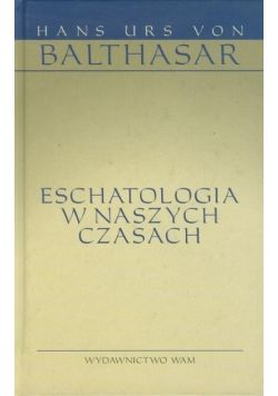 Eschatologia w naszych czasach