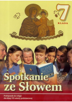 Religia Szkoła Podstawowa Klasa P 7 Podręcznik Spotkanie ze Słowem