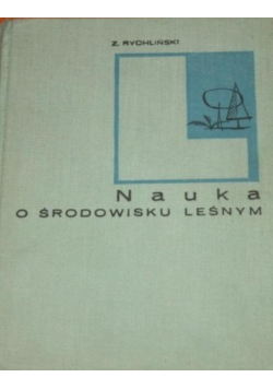 Nauka o środowisku leśnym