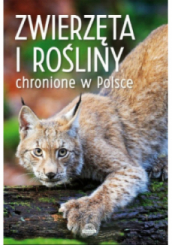 Zwierzęta i rośliny chronione w Polsce