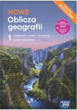 Nowa geografia Oblicza geografii Podręcznik do liceum i technikum Klasa 1 Zakres podstawowy
