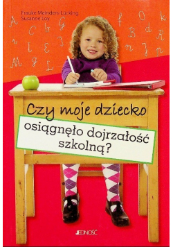 Czy moje dziecko osiągnęło dojrzałość szkolną