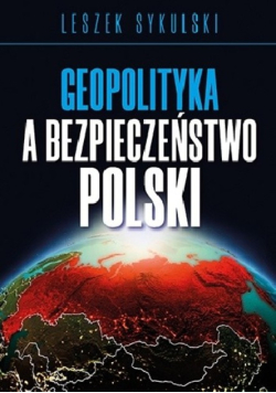 Geopolityka a bezpieczeństwo Polski