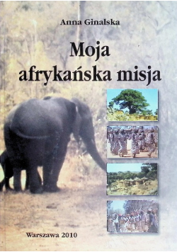 Moja afrykańska misja