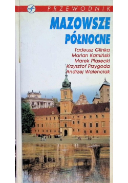 Mazowsze Północne Przewodnik