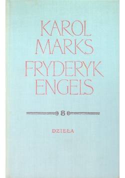Marks Engels Dzieła Tom 8