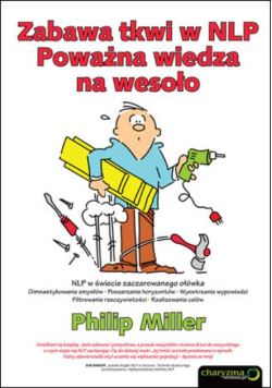 Zabawa tkwi w NLP Poważna wiedza na wesoło