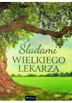 Śladami wielkiego lekarza