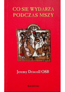 Co się wydarza podczas Mszy