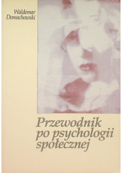 Przewodnik po psychologii społecznej