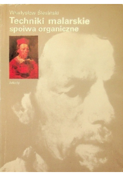 Techniki malarskie spoiwa organiczne