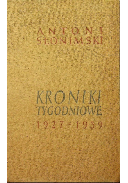 Kroniki tygodniowe 1927 - 1939