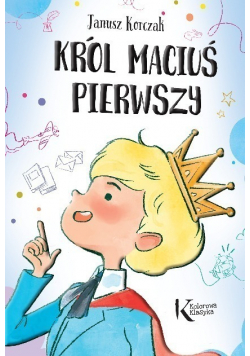 Król Maciuś Pierwszy
