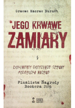 Jego krwawe zamiary