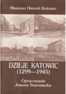 Dzieje Katowic 1299-1945