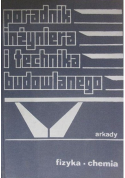 Poradnik inżyniera i technika budowlanego, Tom I Część 2