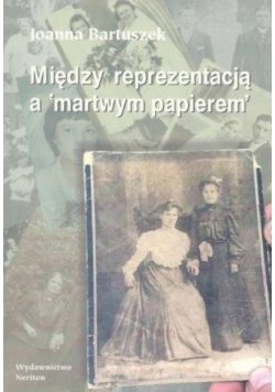 Między reprezentacją a martwym papierem