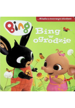 Bing w ogrodzie
