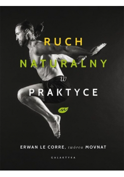 Ruch naturalny w praktyce