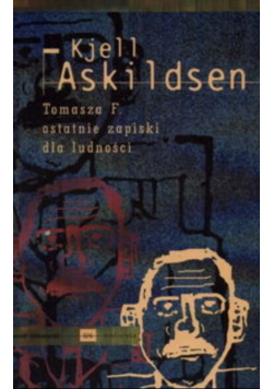 Tomasza F. ostatnie zapiski dla ludności