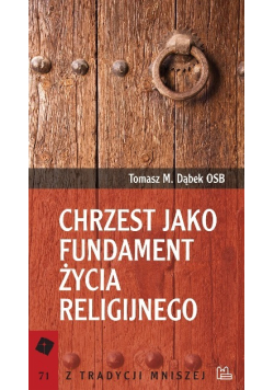 Chrzest jako fundament życia religijnego