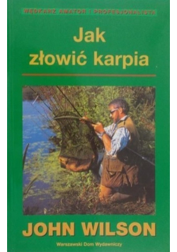 Jak złowić karpia