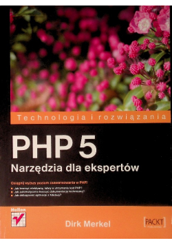PHP 5 Narzędzia dla ekspertów