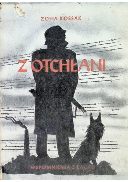 Z Otchłani wspomnienia z lagru 1946 r.