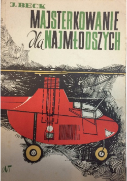 Majsterkowanie dla najmłodszych