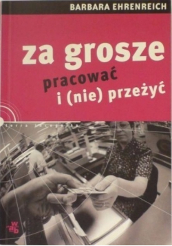 Za grosze pracować i nie przeżyć