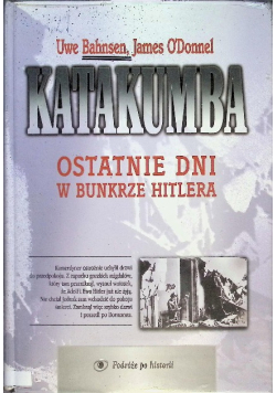 Katakumba Ostatnie dni w bunkrze Hitlera