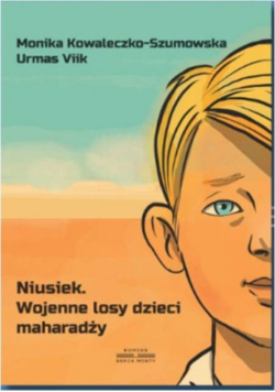 Niusiek Wojenne losy dzieci maharadży
